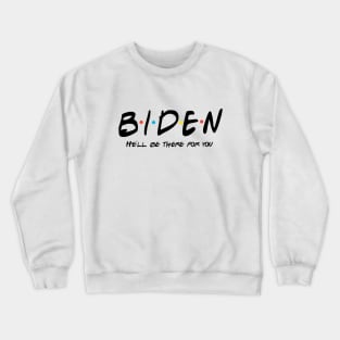 Funny Joe Biden Shirt | Biden Harris 2024 Campaign Merch Crewneck Sweatshirt